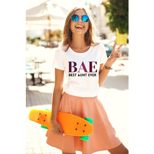 Auntie Gift _ BAE Best Aunt Ever  T_Shirt