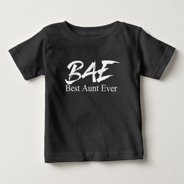 Auntie Gifts Best Aunt Ever Baby T-Shirt (Front)