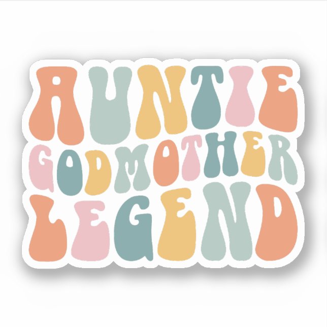 Auntie Godmother Legend, Godmother Proposal Sticker (Front)