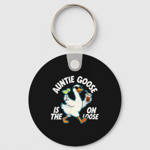 Auntie Goose On The Loose Funny Drinking Gift Keychain