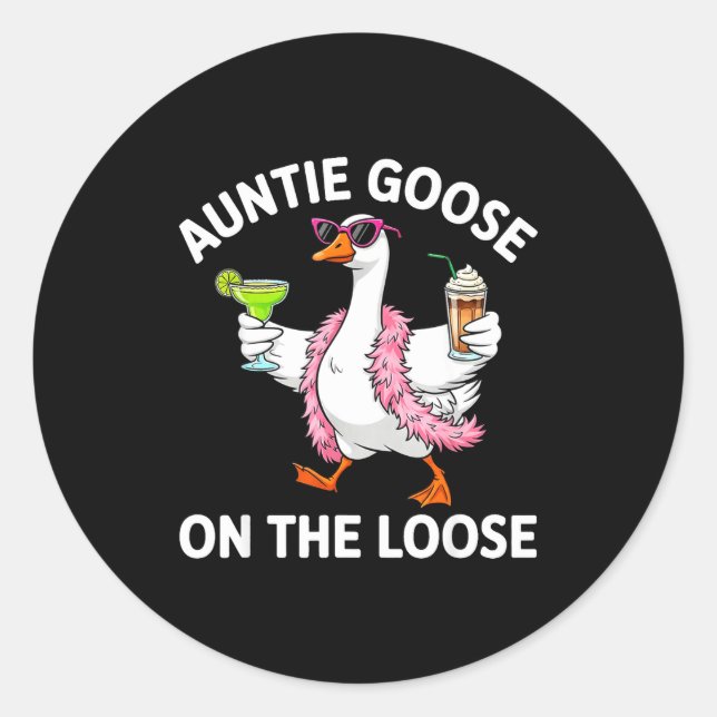 Auntie Goose On The Loose Funny Goose Gles St Patr Classic Round Sticker (Front)