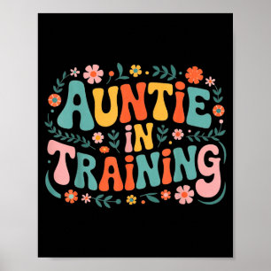 Auntie In Training Aunt Shirt For Hostal Labor Nep Poster