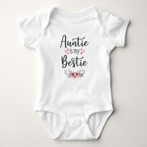 Auntie is My Bestie Baby Bodysuit