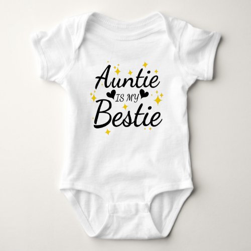 Auntie is My Bestie Baby Bodysuit