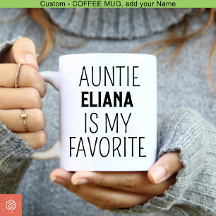 Auntie Is My Favorite Funny Baby Shower Thank You Coffee Mug