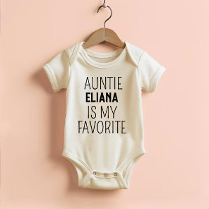 Auntie Is My Favorite Funny Trendy Gender Neutral Baby Bodysuit
