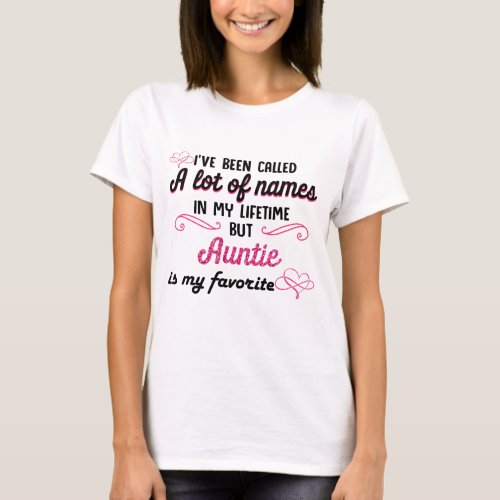 Auntie Is My Favorite Name T_Shirt