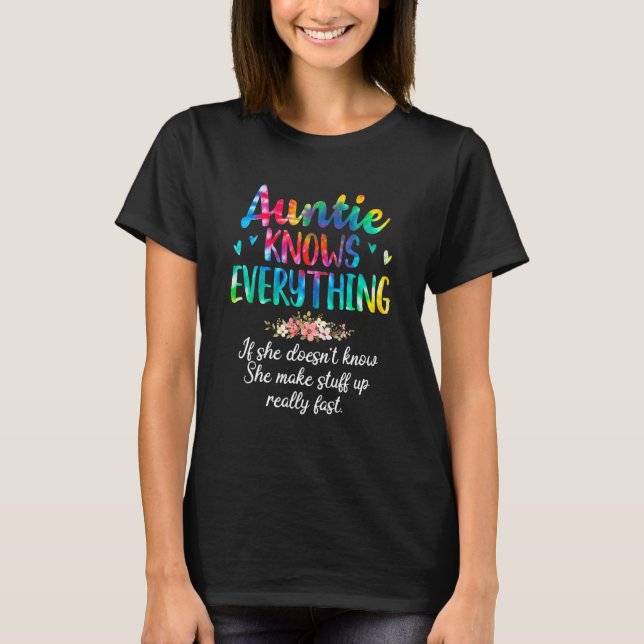 Auntie Knows Everything Tie Dye Outfit For Women M T-Shirt (Front)