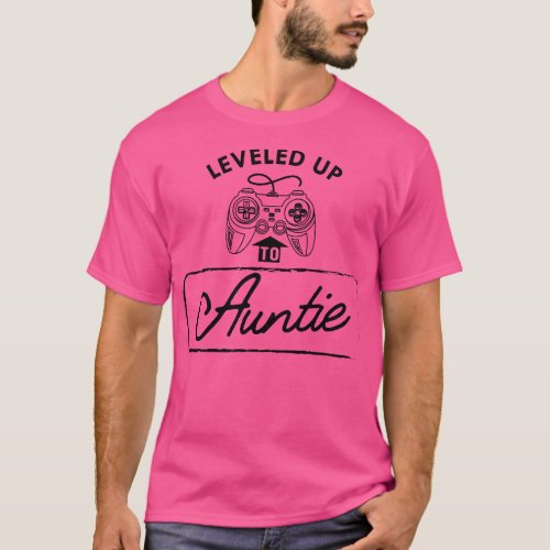 Auntie Level up to auntie T_Shirt