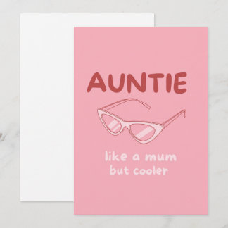 'Auntie - like a mom but cooler' card