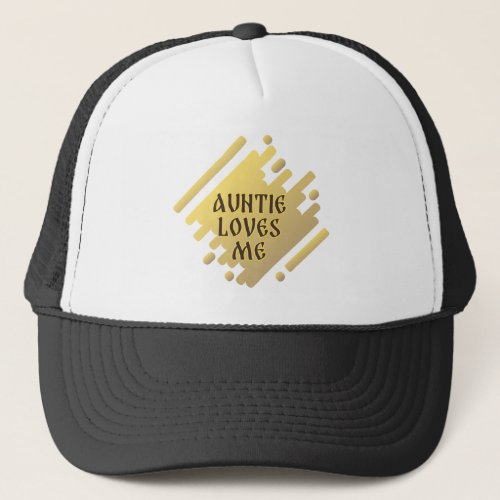 Auntie loves me trucker hat