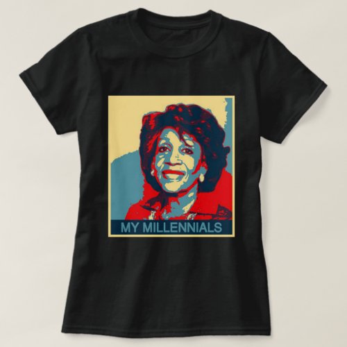 Auntie Maxine My Millennials Anti_Trump T_Shirt