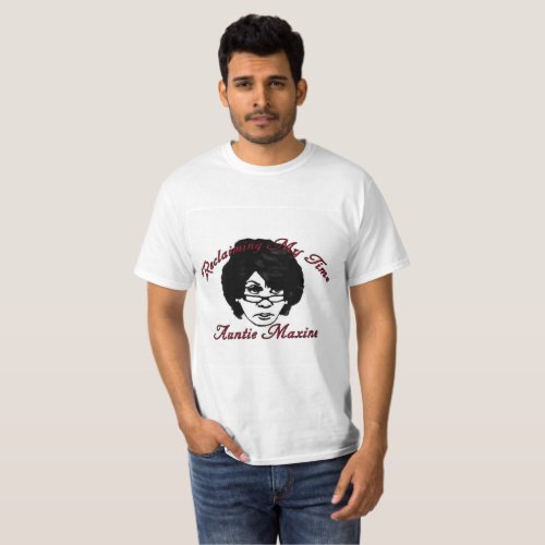 Auntie Maxine Waters _ Reclaiming My Time T_Shirt