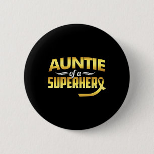 Auntie Of A Superhero Childhood Cancer Awareness Button
