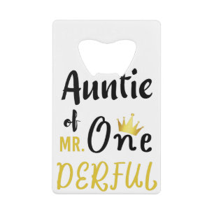 Auntie of MR Onederful Funny 1st Birthday T-Shirt Credit Card Bottle Opener