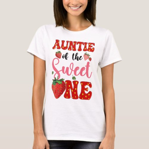 Auntie Of Sweet One Strawberry Frist 1st Birthday  T_Shirt