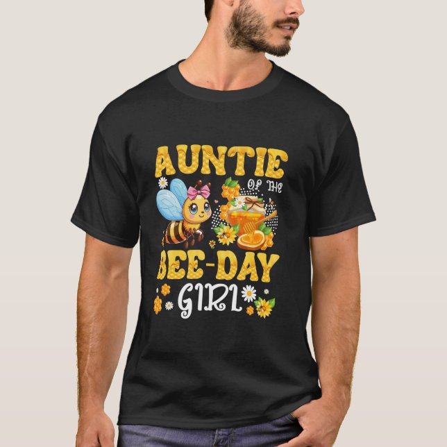 Auntie Of The Bee Day Girl Birthday Party Bee Love T-Shirt (Front)