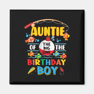 Auntie Of The Big One Fishing 1st Birthday Ofishal Magnet