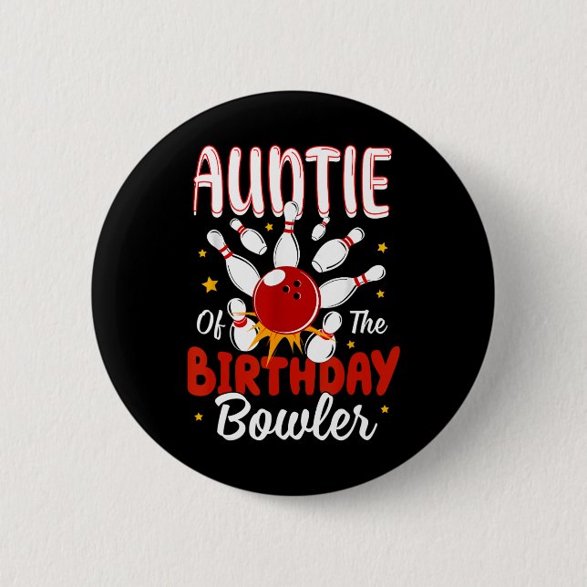 Auntie Of The Birthday Bowler Kid Bowling Party Ce Button (Front)