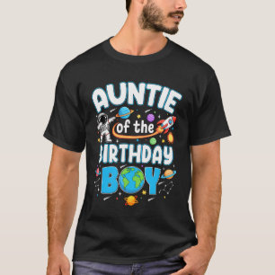 Auntie Of The Birthday Boy Astronaut Family Space  T-Shirt