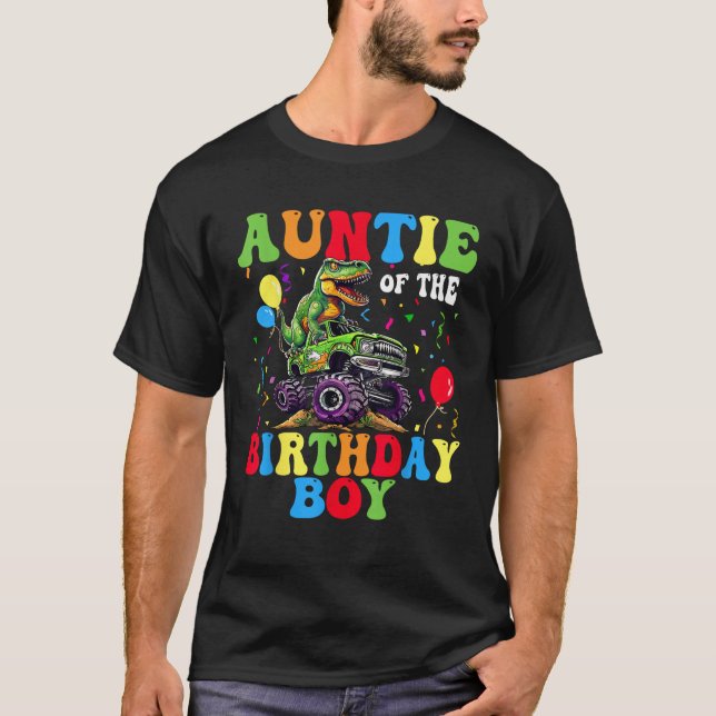 Auntie Of The Birthday Boy Dinosaur Monster Truck  T-Shirt (Front)