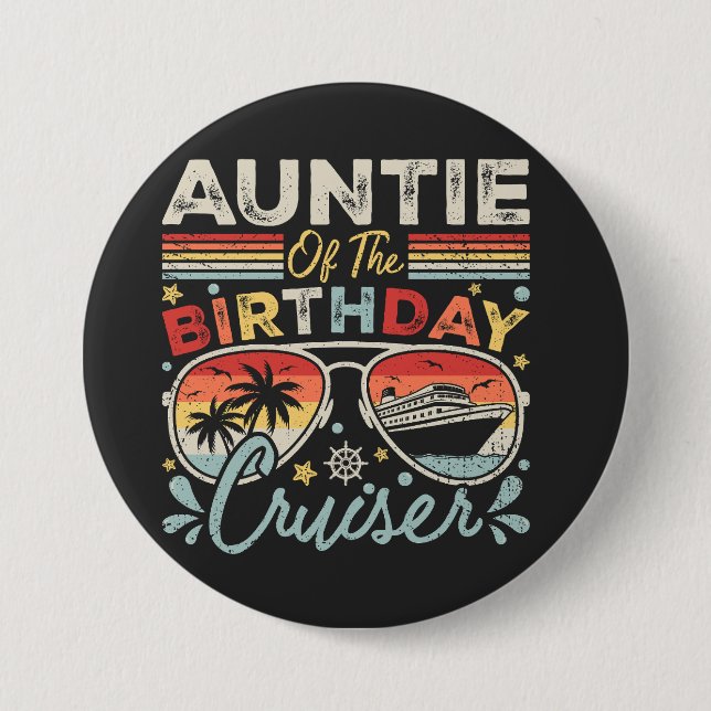 Auntie of the Birthday Cruiser Vacation Round Button (Front)