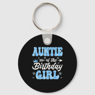 Auntie Of The Birthday Girl Snowflakes Winter Chri Keychain