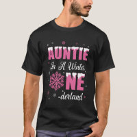Auntie Of The Birthday Girl Winter Onederland 1st