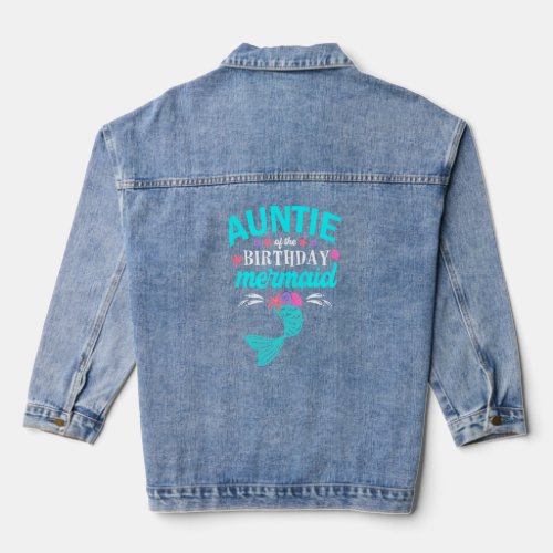 Auntie Of The Birthday Mermaid Tee Family Matching Denim Jacket