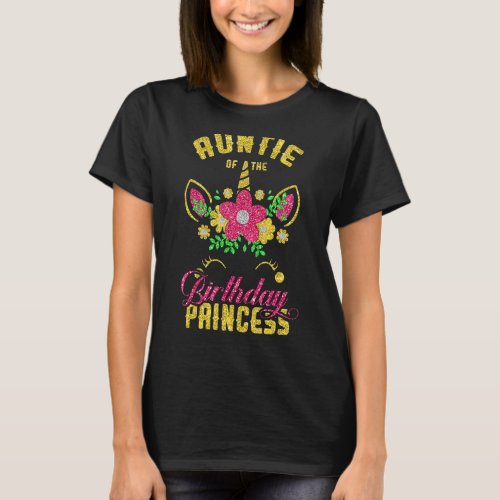 Auntie Of The Birthday Princess Unicorn Cute Famil T_Shirt