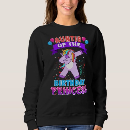 Auntie Of The Birthday Princess Unicorn Girl Birth Sweatshirt