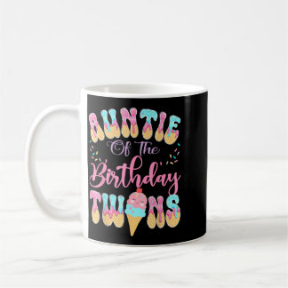 Auntie Of The Birthday Twins Sweet Ice Cream Drip Coffee Mug