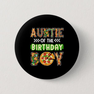 Auntie of the boy birthday boy pizza lover party button
