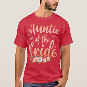 Auntie Of The Bride Funny Wedding Shower  Women  T-Shirt