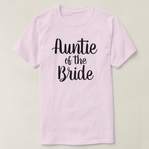 Auntie of the Bride T_Shirt