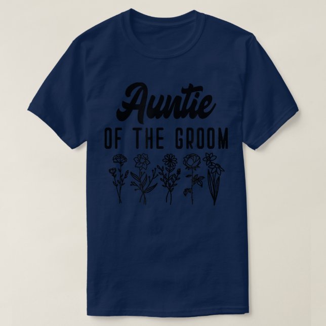 Auntie Of The GroomBachelorette Matching Group Cut T-Shirt (Design Front)