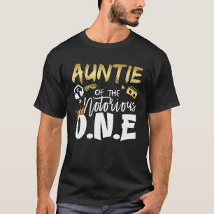 Auntie Of The Notorious One Old School 1st Hip Hop T-Shirt