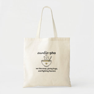 Auntie-Pho Soup Noodles Hugs Anti-Fascism Tote Bag