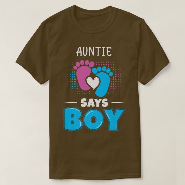 Auntie Says Boy Baby Gender Reveal Outfit Pregnanc T-Shirt (Design Front)