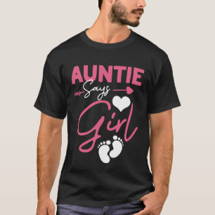 Auntie Says Girl pregnancy announcement T-Shirt