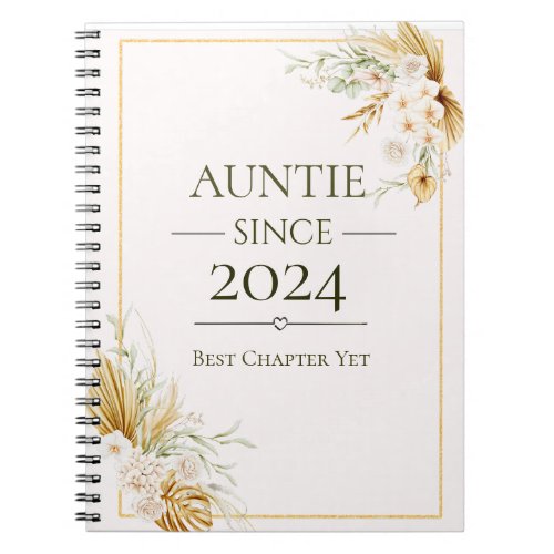 Auntie Since Personalized Year Best Chapter Yet  Notebook