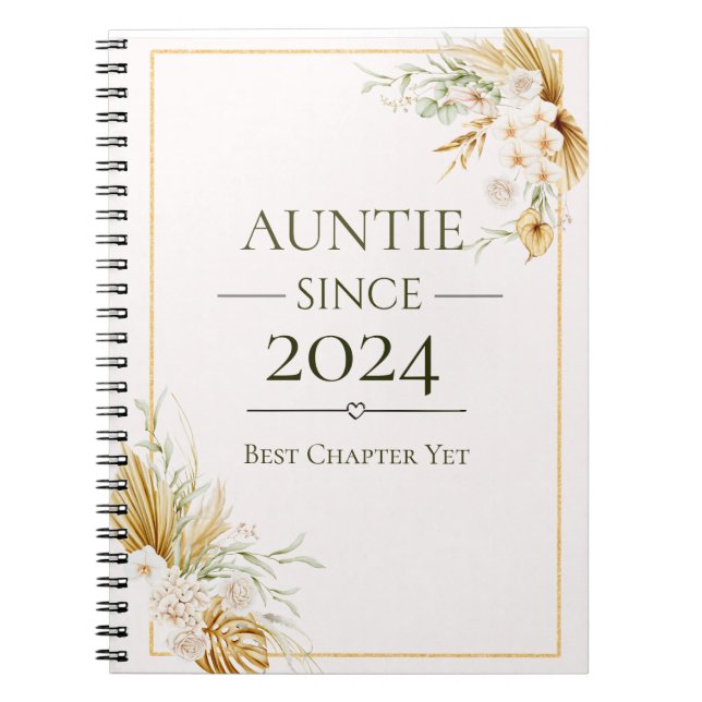 Auntie Since Personalized Year Best Chapter Yet  Notebook (Front)