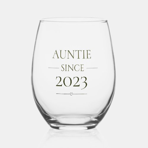 Auntie Since Personalized Year Minimal Family Role Stemless Wine Glass