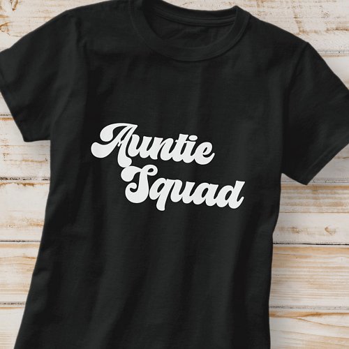 Auntie Squad Simple Vintage Retro Typography T_Shirt