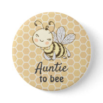 Auntie to be Aunt Yellow Bumblebee Bee Baby Shower Button