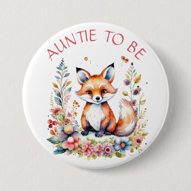 Auntie to be  | Baby Fox and Flowers Baby Shower Button (Front)