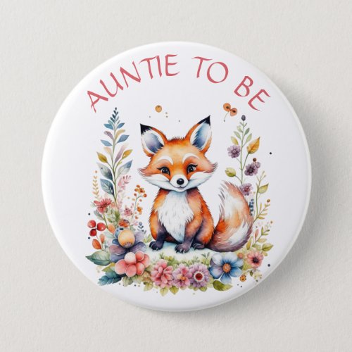 Auntie to be   Baby Fox and Flowers Baby Shower Button