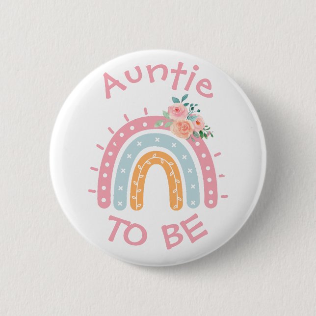 Auntie to be Baby Shower Button Pink Rainbow (Front)