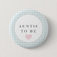 Auntie to be baby shower button with blue gingham