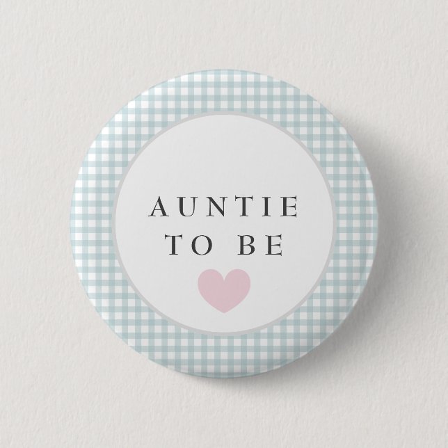 Auntie to be baby shower button with blue gingham (Front)